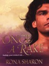 Once a Rake - Rona Sharon