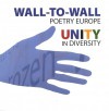 Wall-to-wall Poetry Europe - Unity in Diversity - Silvia Choleva, Ани Иванова