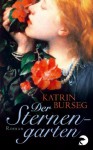 Der Sternengarten - Katrin Burseg