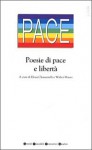 Poesie di pace e libertà - Elena Clementelli, Walter Mauro