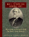 May I Quote You, General Lee?: Observations and Utterances of the South's Great Generals - Randall J. Bedwell