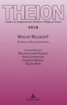 Was Ist Religion?: Beitraege Zur Religionsforschung Edmund Weber Zum 70. Geburtstag - Wilhelm-Ludwig Federlin, Sven Lichtenecker, Vladislav Serikov