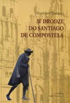 W drodze do Santiago de Compostela - Burdziej Stanisław