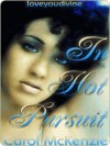 In Hot Pursuit - Carol McKenzie