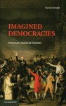 Imagined Democracies: Necessary Political Fictions - Yaron Ezrahi