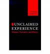 [(Unclaimed Experience: Trauma, Narrative and History)] [Author: Cathy Caruth] published on (June, 1996) - Cathy Caruth