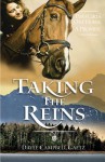 Taking the Reins - Dayle Campbell Gaetz