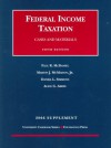 Federal Income Taxation: Cases and Materials 2006 Supplement (University Casebook) - Paul R. McDaniel, Hugh J. Ault, Martin J. McMahon Jr.