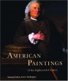 American Paintings Of The Eighteenth Century - Ellen G. Miles