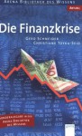 Die Finanzkrise - Gerd Schneider, Christiane Toyka-Seid