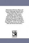 Memoranda of Persons, Places, and Events; Embracing Authentic Facts, Visions, Impressions, Discoveries, in Magnetism, Clairvoyance, Spiritualism. Also - Andrew Jackson Davis