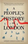 A People's History of London - John Rees, Lindsey German