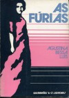 As fúrias - Agustina Bessa-Luís