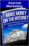 Internet Marketing Strategies: Learn How I Make Money Online! - Internet marketing, internet marketing strategies