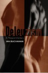 Deleuzism: A Metacommentary - Ian Buchanan