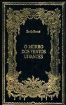 O Morro dos Ventos Uivantes - Emily Brontë