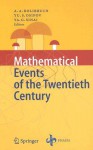 Mathematical Events Of The Twentieth Century - Anatoly M. Vershik, Vladimir Igorevich Arnold, A.A. Bolibrukh