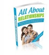 All About Relationships : Simply What Every Man And Woman Needs To Know To Have And Maintain A Sustainable Relationship - Melissa Thorbourne