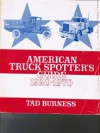 American Truck Spotter's Guide, 1920-1970 - Tad Burness