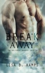 Break Away (The Baltimore Banners) (Volume 5) - Lisa B. Kamps