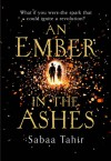 An Ember in the Ashes - Sabaa Tahir