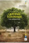 La pensée écologique. Une anthologie - Dominique Bourg, Augustin Fragnière