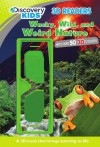 Discovery Kids 3D Readers: Wacky, Wild, and Weird Nature - Parragon Books