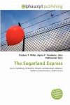 The Sugarland Express - Agnes F. Vandome, John McBrewster, Sam B Miller II