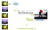 Your Life Is A Reflection of Your Words - Emmanuel Ayodeji