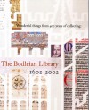 Wonderful Things from 400 Years of Collecting: The Bodleian Library 1602-2002 - Bodleian Library