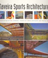 Tomás Taveira: Sports Architecture - Edwin Heathcote