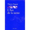 L'Art de La Sieste - Thierry Paquot