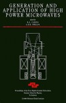 Generation and Application of High Power Microwaves: Proceedings of the Forty Eighth Scottish Universitites Summer School in Physics, St Andrews - R.A. Cairns