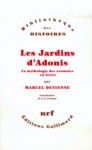 Les Jardins d'Adonis. La mythologie des parfums et des aromates en Grèce - Marcel Detienne, Jean-Pierre Vernant