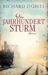 Der Jahrhundertsturm (Jahrhundertsturm-Serie, Band 1) - Richard Dübell