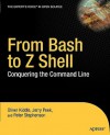 From Bash to Z Shell: Conquering the Command Line - Oliver Kiddle, Jerry Peek