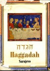 The Sarajevo Haggadah: Its Significance in the History of Art - Cecil Roth