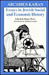 Essays in Jewish Social and Economic History - Arcadius Kahan, Roger Weiss, Jonathan Frankel