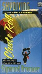 Skydiving...to the Extreme 'Chute Roll - Sigmund Brouwer