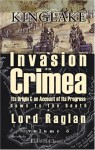 The Invasion Of The Crimea: Its Origin And An Account Of Its Progress Down To The Death Of Lord Raglan. Volume 6 - Alexander William Kinglake