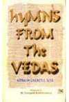 Hymns from the Vedas - Abinash Chandra Bose, S. Radhakrishnan