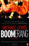 Boomerang: The Biggest Bust - Michael Lewis