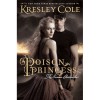 Poison Princess (The Arcana Chronicles, #1) - Kresley Cole