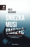 Śnieżka musi umrzeć - Nele Neuhaus