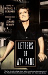 Letters of Ayn Rand - Ayn Rand, Michael S. Berliner, Leonard Peikoff