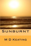 Sunburnt - M.D. Keating