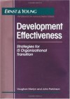 Development Effectiveness: Strategies for Is Organizational Transition - R. Young Ernst, John Parkinson, R. Young Ernst