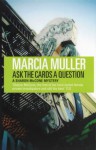 Ask the Cards a Question - Marcia Muller