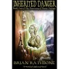 Inherited Danger (The Dawning of Power, #2) - Brian Rathbone