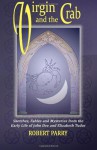 VIRGIN AND THE CRAB - Sketches, Fables and Mysteries from the early life of John Dee and Elizabeth Tudor - Robert Parry